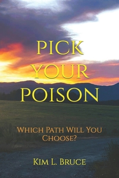 Paperback Pick Your Poison: Which Path Will You Choose? Book