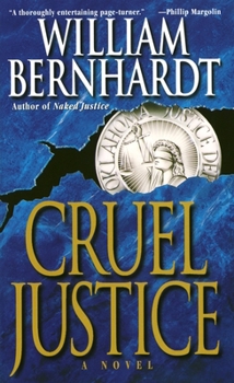 Cruel Justice - Book #5 of the Ben Kincaid