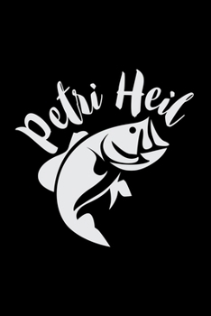 Paperback Petri Heil: 6x9 Fishing - grid - squared paper - notebook - notes Book