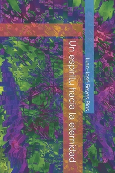 Paperback Un espíritu hacia la eternidad [Spanish] Book