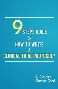Paperback 9 Steps Guide on How to Write a Clinical Trial Protocol? Book