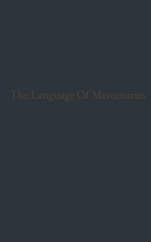 Paperback The Language Of Mercenaries Book