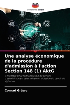 Paperback Une analyse économique de la procédure d'admission à l'action Section 148 (1) AktG [French] Book