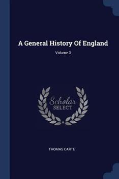 Paperback A General History Of England; Volume 3 Book