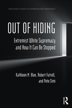 Paperback Out of Hiding: Extremist White Supremacy and How It Can be Stopped Book