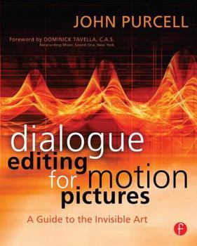 Paperback Dialogue Editing for Motion Pictures: A Guide to the Invisible Art Book
