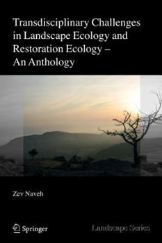 Paperback Transdisciplinary Challenges in Landscape Ecology and Restoration Ecology - An Anthology Book