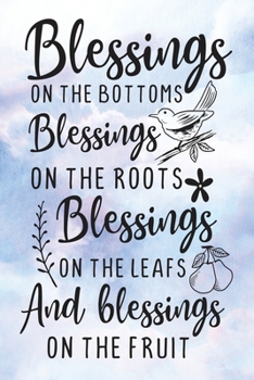 Daily Gratitude Journal: Blessings On The Bottoms | Daily and Weekly Reflection | Positive Mindset Notebook | Cultivate Happiness Diary (Encouraging Quotes and Verses)