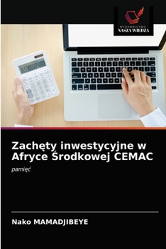 Paperback Zachęty inwestycyjne w Afryce Środkowej CEMAC [Polish] Book