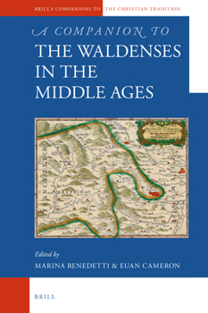 Hardcover A Companion to the Waldenses in the Middle Ages Book
