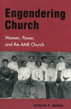 Paperback Engendering Church: Women, Power and the AME Church Book