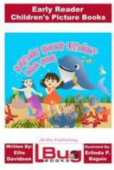 Paperback Sandy Goes Under the Sea - Early Reader - Children's Picture Books Book