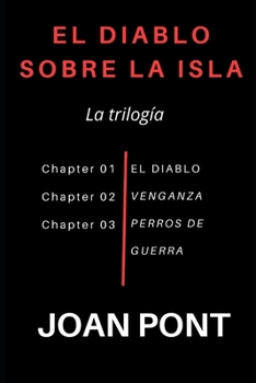 Paperback El Diablo sobre la Isla. La Trilogía [Spanish] Book