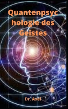 Paperback Quantenpsychologie des Geistes [German] Book