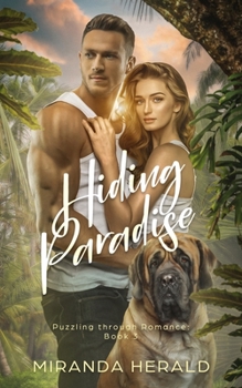 Paperback Hiding Paradise: A Sweet Adventure Romance (Puzzling through Romance Book 3) Book