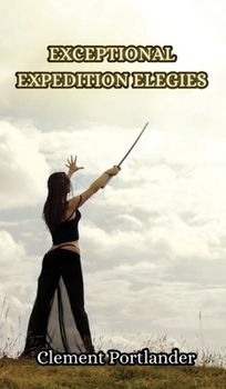 Hardcover Exceptional Expedition Elegies Book