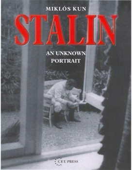 Hardcover Stalin: An Unknown Portrait Book