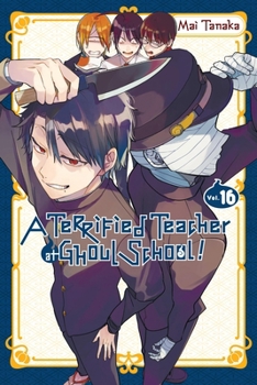 Paperback A Terrified Teacher at Ghoul School!, Vol. 16: Volume 16 Book