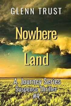 Paperback Nowhere Land: A Journey Series Suspense Thriller, #4 Book