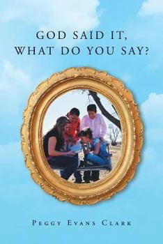 Paperback God Said It, What Do You Say? Book