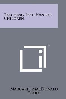 Paperback Teaching Left-Handed Children Book