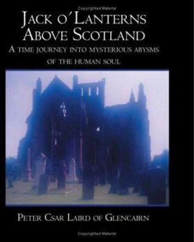 Paperback Jack o´Lanterns Above Scotland: A time journey into mysterious abysms of the human soul Book