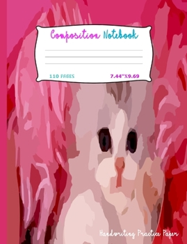 Handwriting Practice Paper: Composition Notebook Blank Line Primary Paper Journal For Kids In Kindergarten and 4th Grade Students : My Beautiful Cat Theme Cover (Early Elementary Learning School Book)