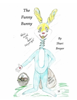 Paperback The Funny Bunny: An Easter Sunday/April Fool's Day "Tail" Book
