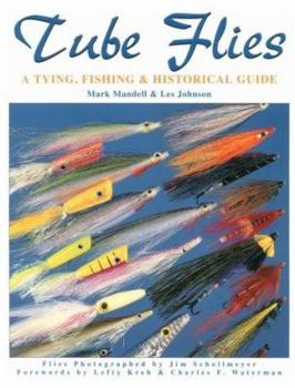 Paperback Tube Flies: A Tying, Fishing & Historical Guide Book