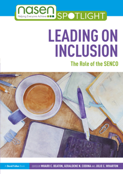Paperback Leading on Inclusion: The Role of the SENCO Book