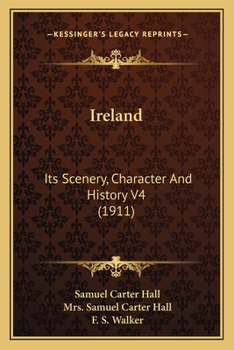 Paperback Ireland: Its Scenery, Character And History V4 (1911) Book