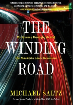 Hardcover The Winding Road: My Journey Through Life and the MacNeil/Lehrer NewsHour Book