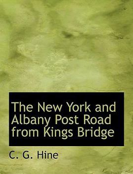 The New York and Albany Post Road from Kings Bridge