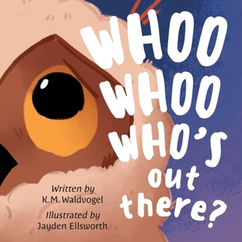 Paperback Whoo Whoo Who's Out There? Book