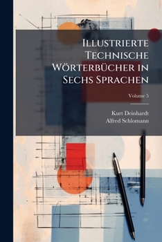 Illustrierte Technische Wörterbücher in Sechs Sprachen: Deutsch, Englisch, Französisch, Russisch, Italienisch, Spanisch, Volume 5