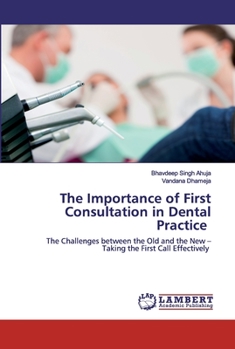 Paperback The Importance of First Consultation in Dental Practice Book