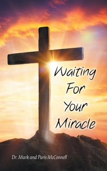 Paperback Waiting For Your Miracle Book
