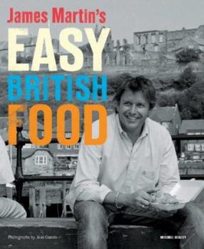Hardcover James Martin's Easy British Food. Book