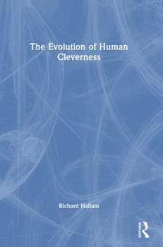 Hardcover The Evolution of Human Cleverness Book