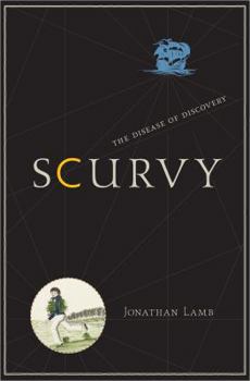 Hardcover Scurvy: The Disease of Discovery Book