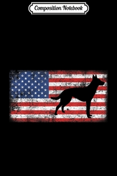 Composition Notebook: Vintage Retro American Flag Dutch Shepherd  Journal/Notebook Blank Lined Ruled 6x9 100 Pages