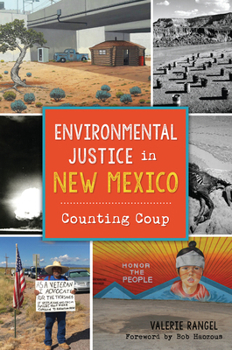 Paperback Environmental Justice in New Mexico: Counting Coup Book