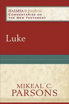 Luke - Book  of the Paideia: Commentaries on the New Testament