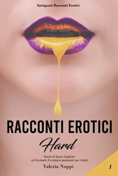 Paperback Racconti Erotici Hard [Italian] Book