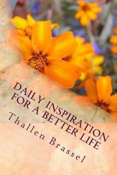 Paperback Daily Inspiration for a Better Life Book