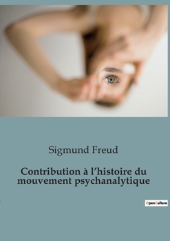 Paperback Contribution à l'histoire du mouvement psychanalytique [French] Book