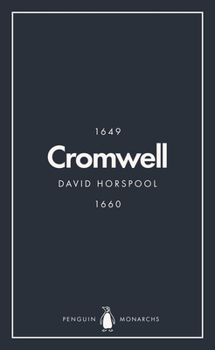 Oliver Cromwell: England's Protector - Book #30 of the Penguin Monarchs