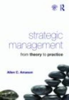 Paperback Strategic Management: From Theory to Practice Book