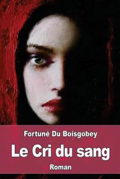 Paperback Le Cri du sang [French] Book