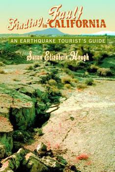 Paperback Finding Fault in California: An Earthquake Tourist's Guide Book